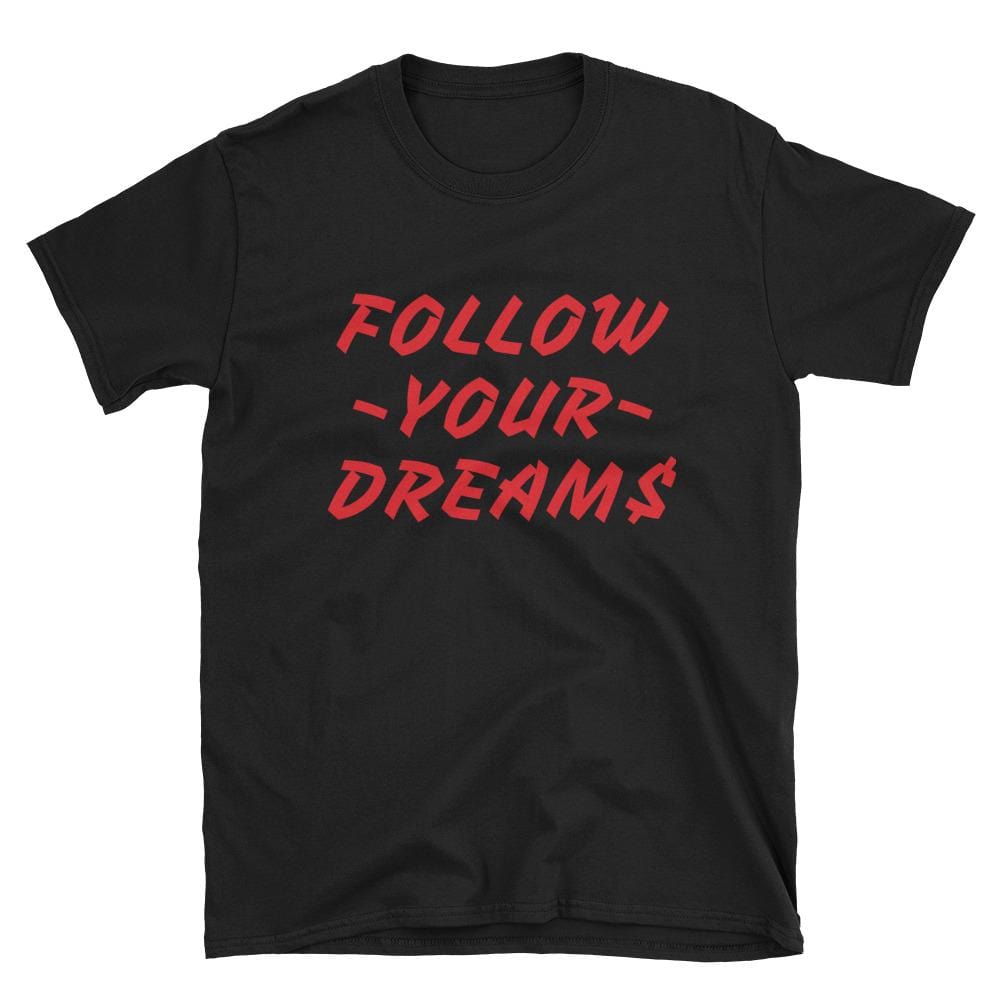 Follow Your Dreams Tee