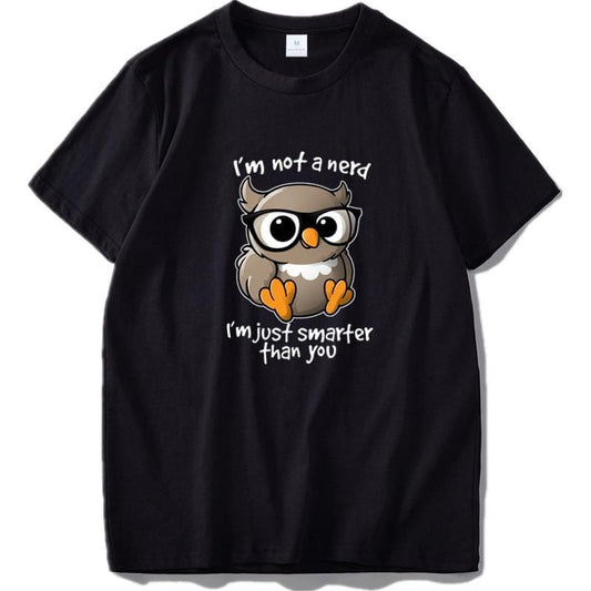 I'm Not A Nerd T Shirt