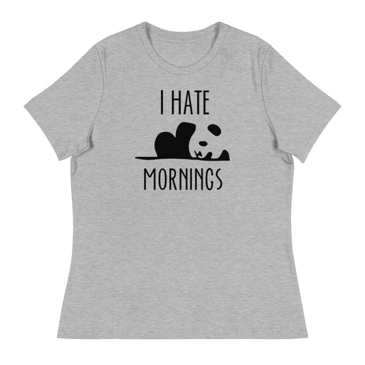 I HATE MORNINGS Relaxed Tee