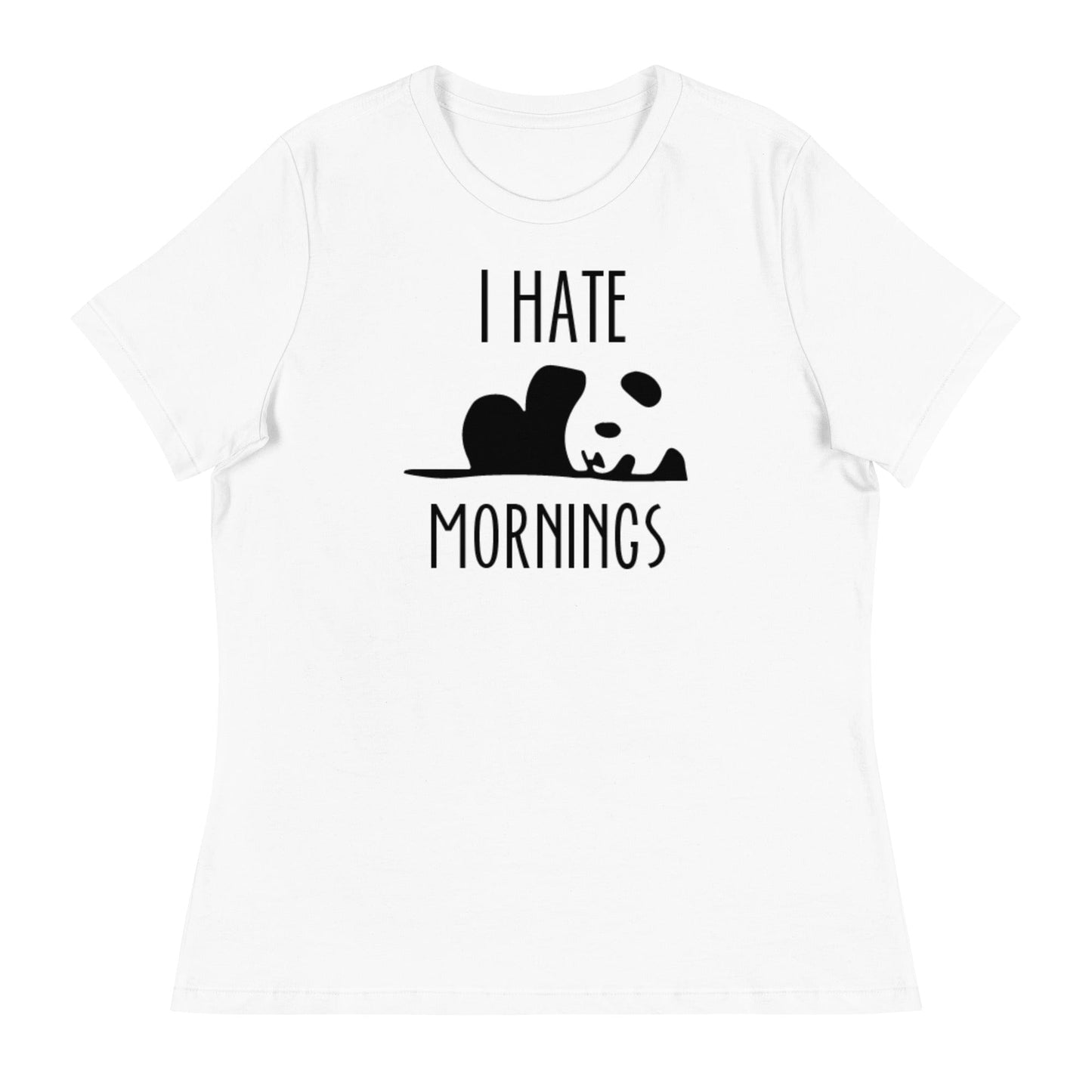 I HATE MORNINGS Relaxed Tee